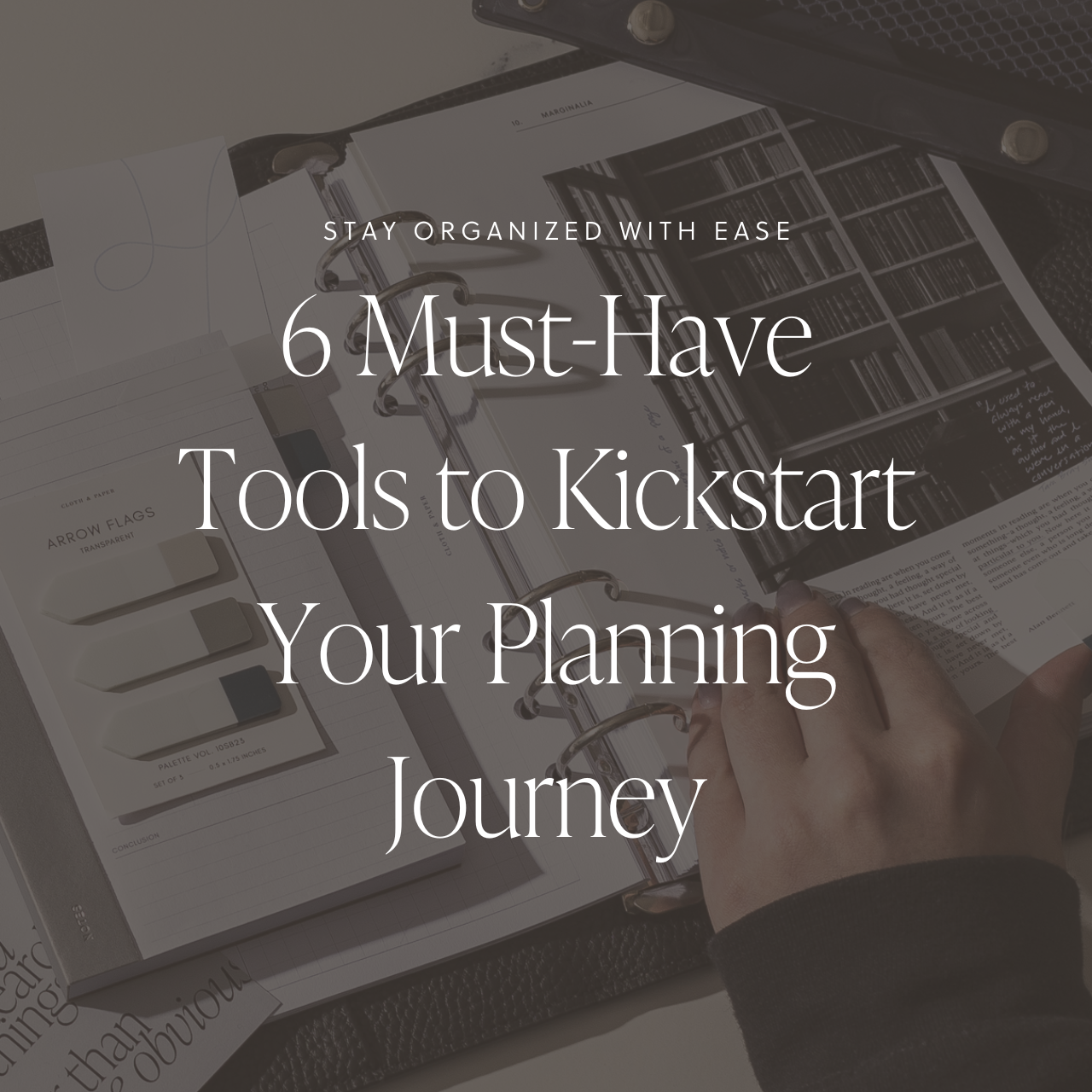 6 Must-Have Tools to Kickstart Your Planning Journey