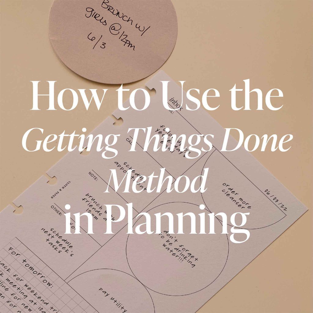 How to Use the Getting Things Done Method in Planning
