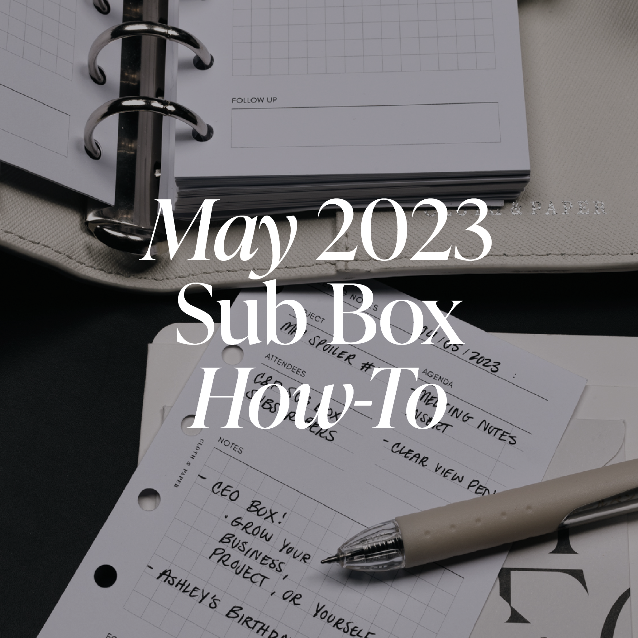 May 2023 Subscription Box How-To