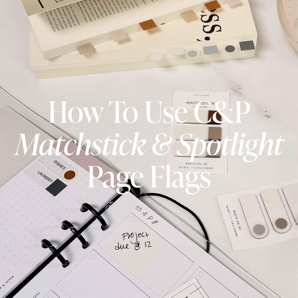 How to Use C&P Matchstick & Spotlight Page Flags