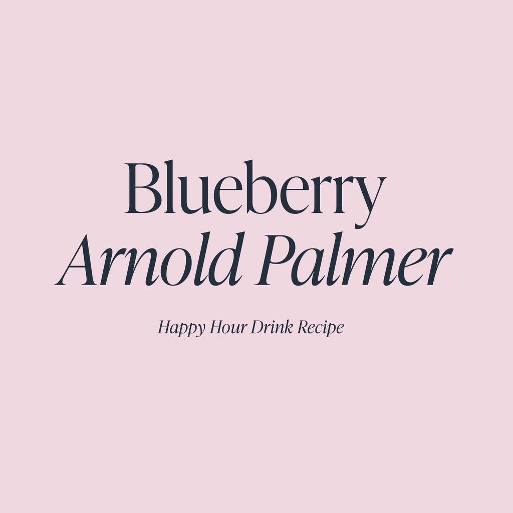 Blueberry Arnold Palmer | Cloth & Paper Happy Hour Drink Recipe