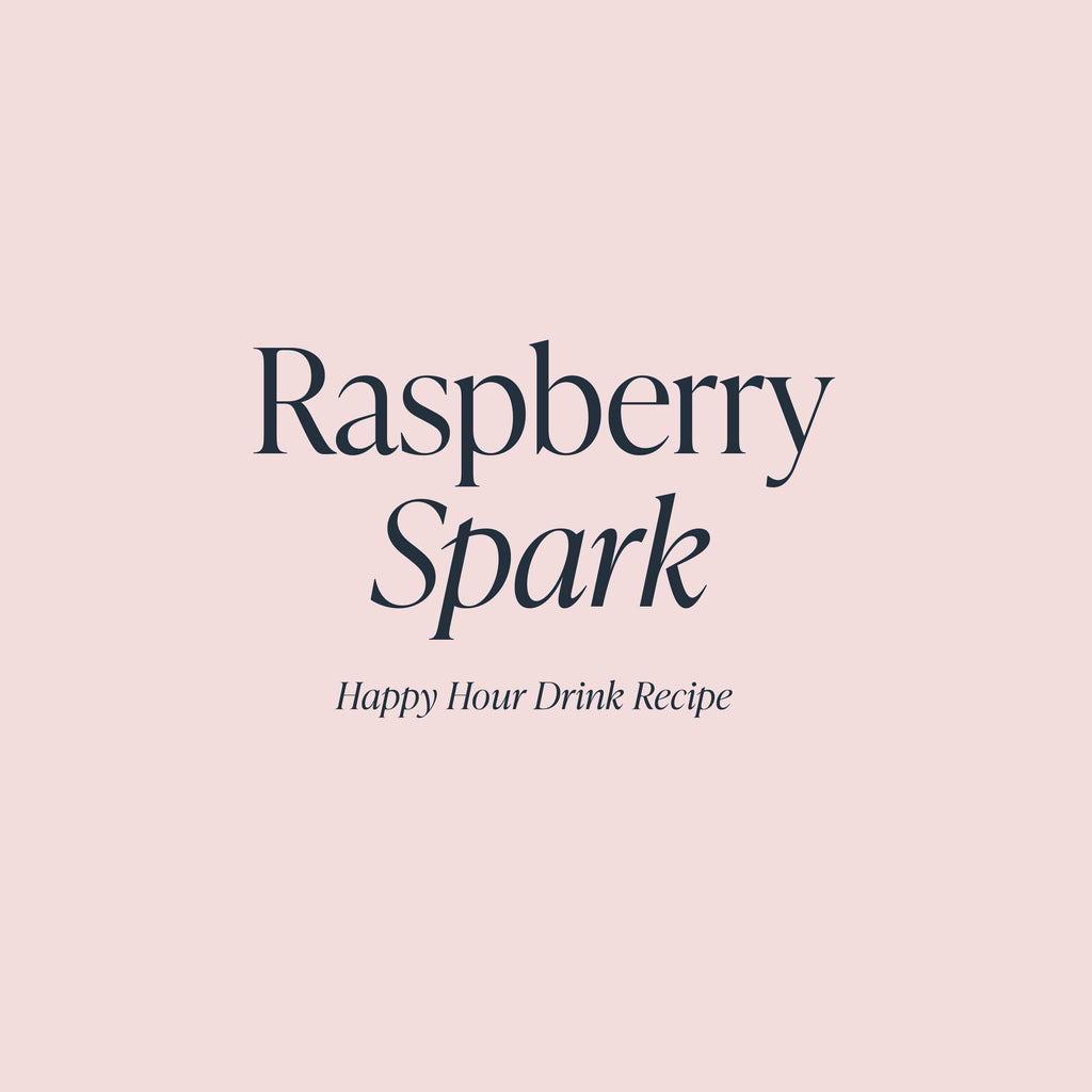 Raspberry Spark | Cloth & Paper Happy Hour Drink Recipe