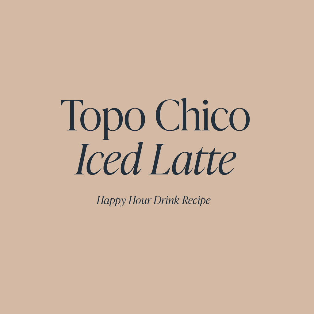 Topo Chico Iced Coffee Recipe | Cloth & Paper Happy Hour Drink Recipe