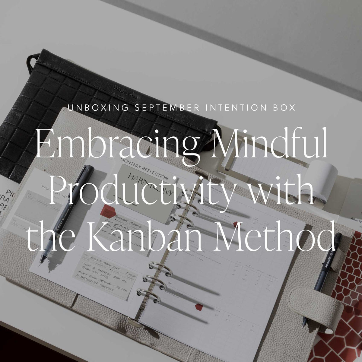 Unboxing September Intention Box: Embracing Mindful Productivity with