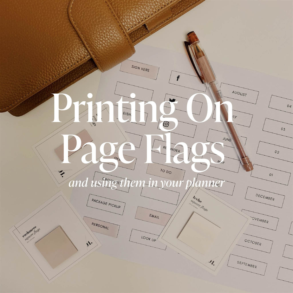 Printing on Page Flags and Using Them in Your Planner | Cloth and Paper