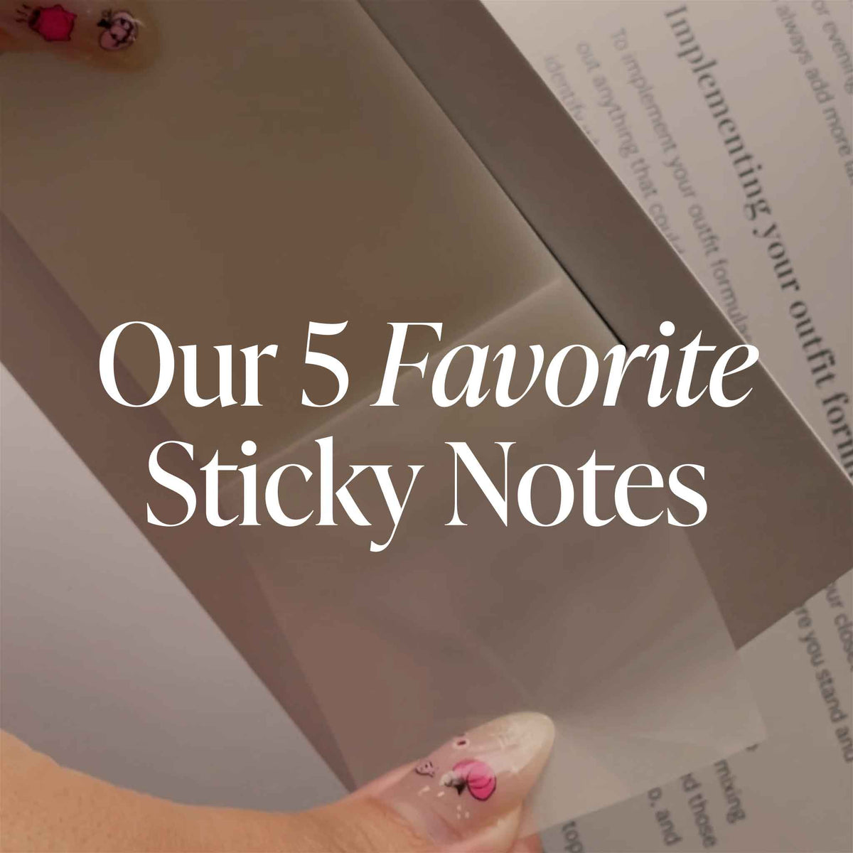 Our 5 Favorite Sticky Notes – CLOTH & PAPER