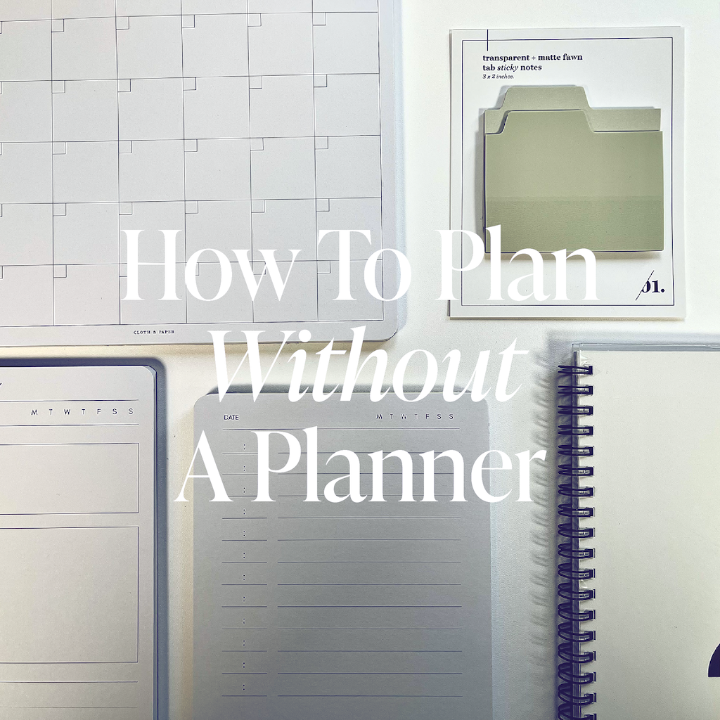 How To Plan Without A Planner