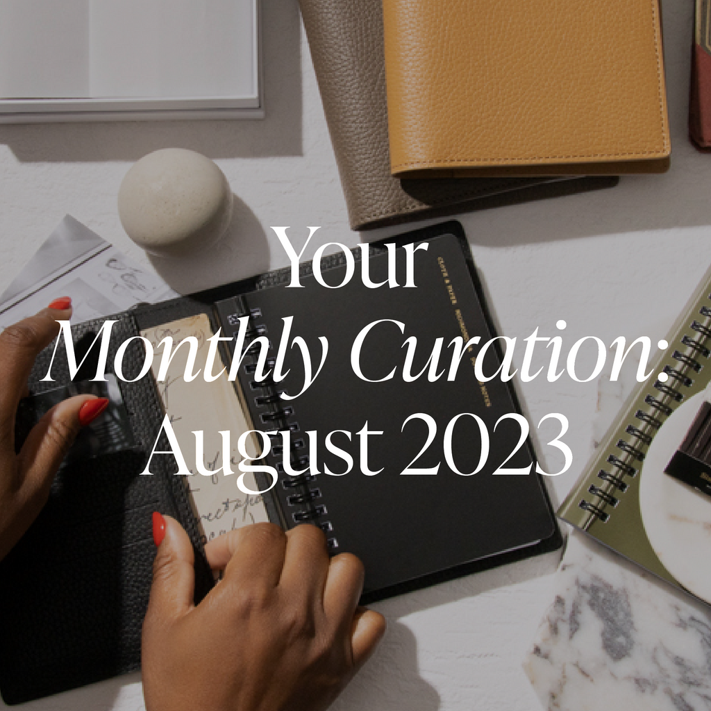 Your Monthly Curation | August 2023