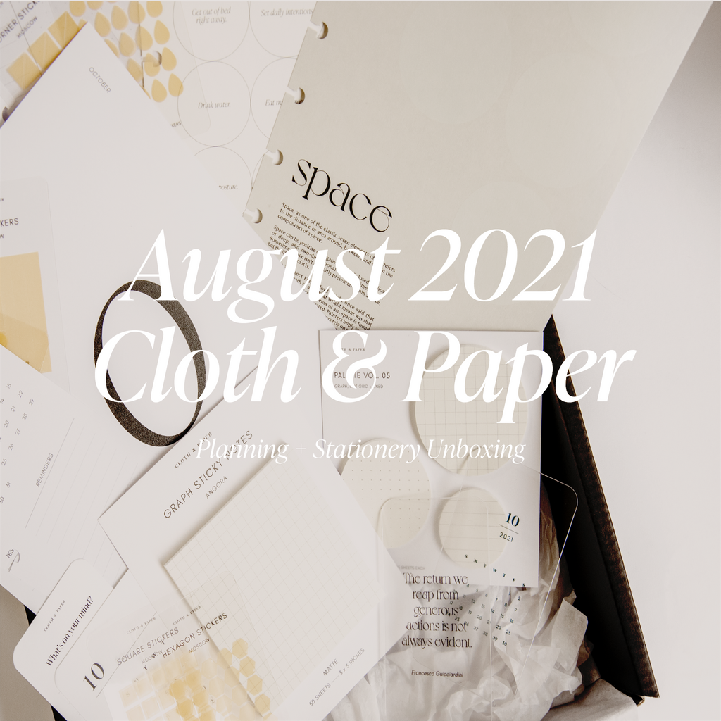 August 2021 | Cloth & Paper Planning + Stationery Unboxing