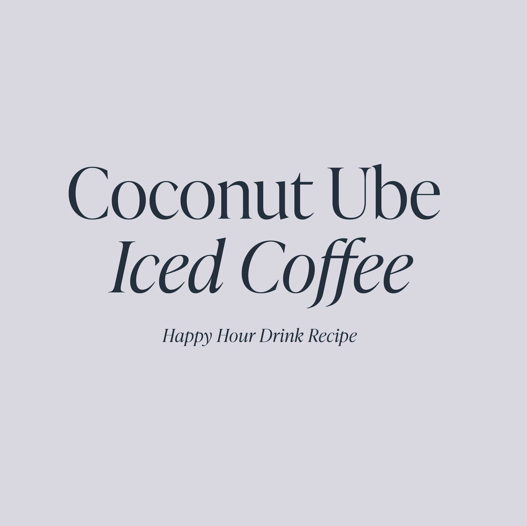 Coconut Ube Iced Coffee | Cloth & Paper Happy Hour Drink Recipe