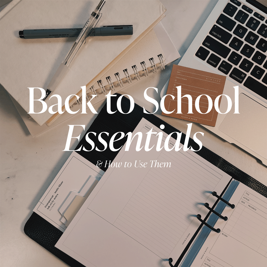Back to School Essentials & How to Use Them
