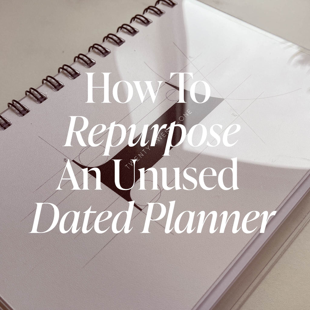 How To Repurpose An Unused Dated Planner