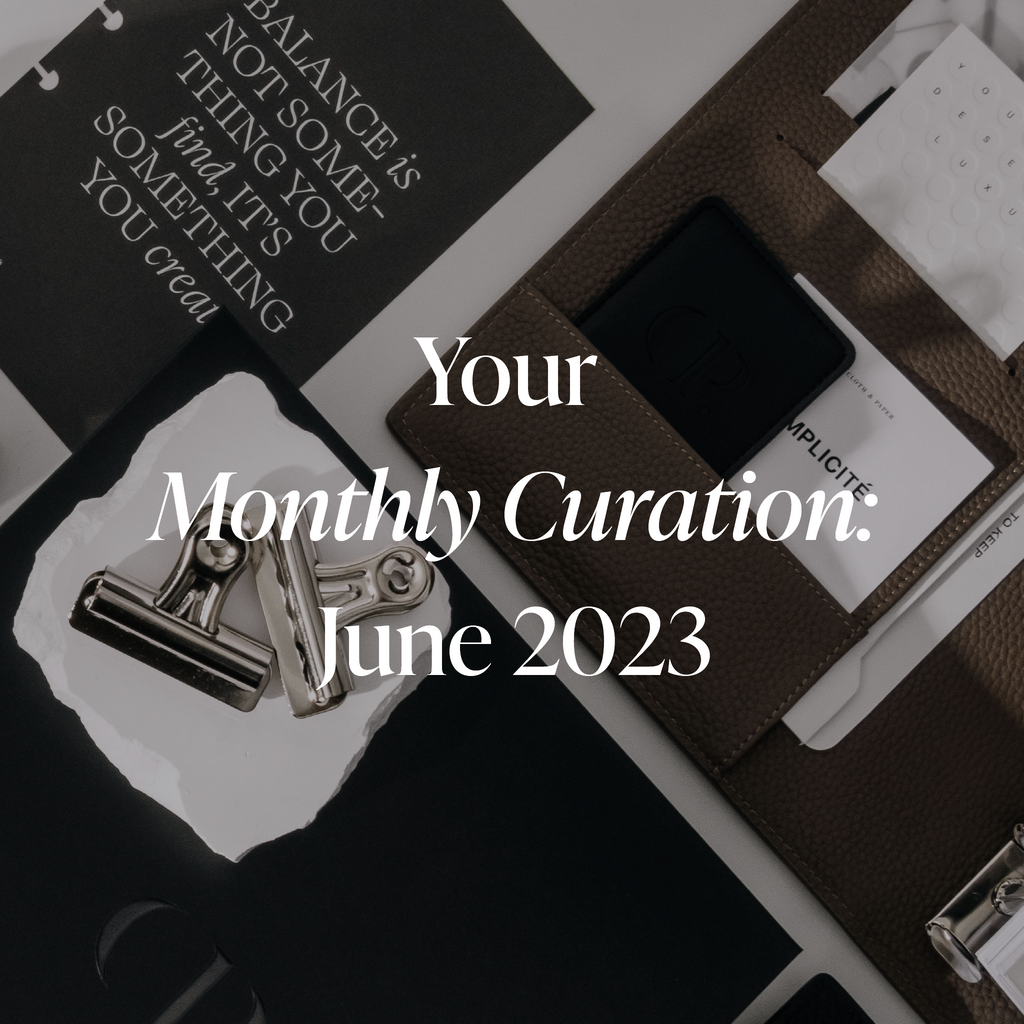 Your Monthly Curation | June 2023