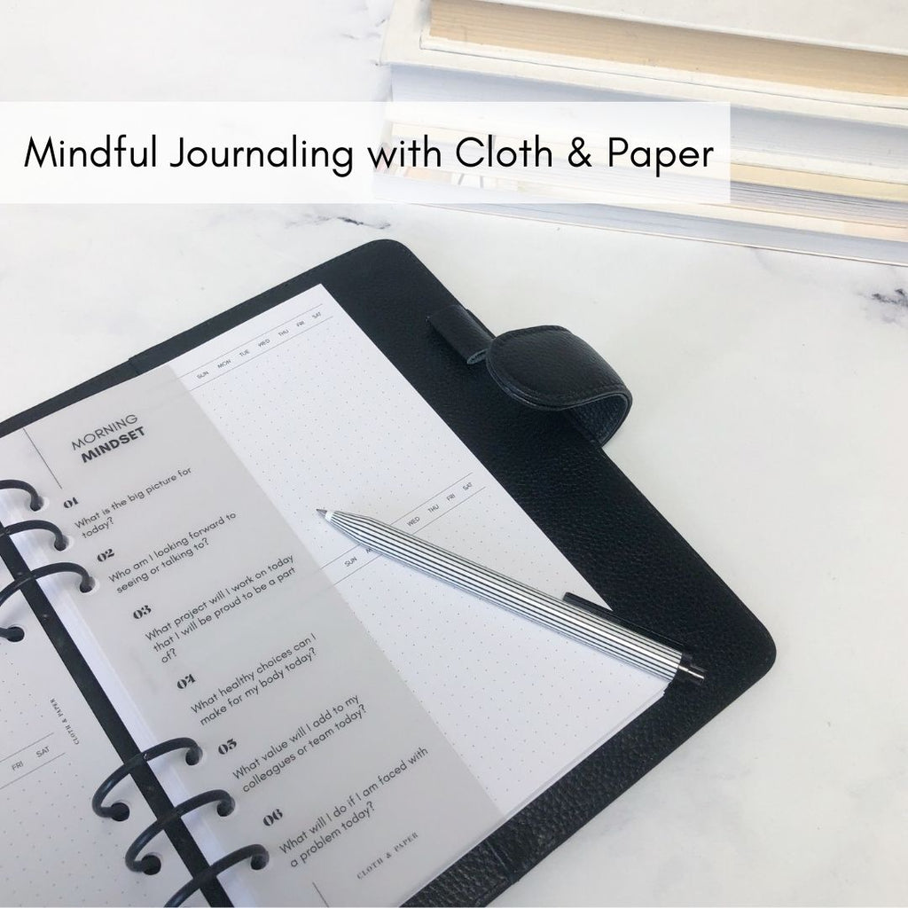Mindful Journaling with Cloth & Paper | Incorporating Journaling Into Your Planning Routine
