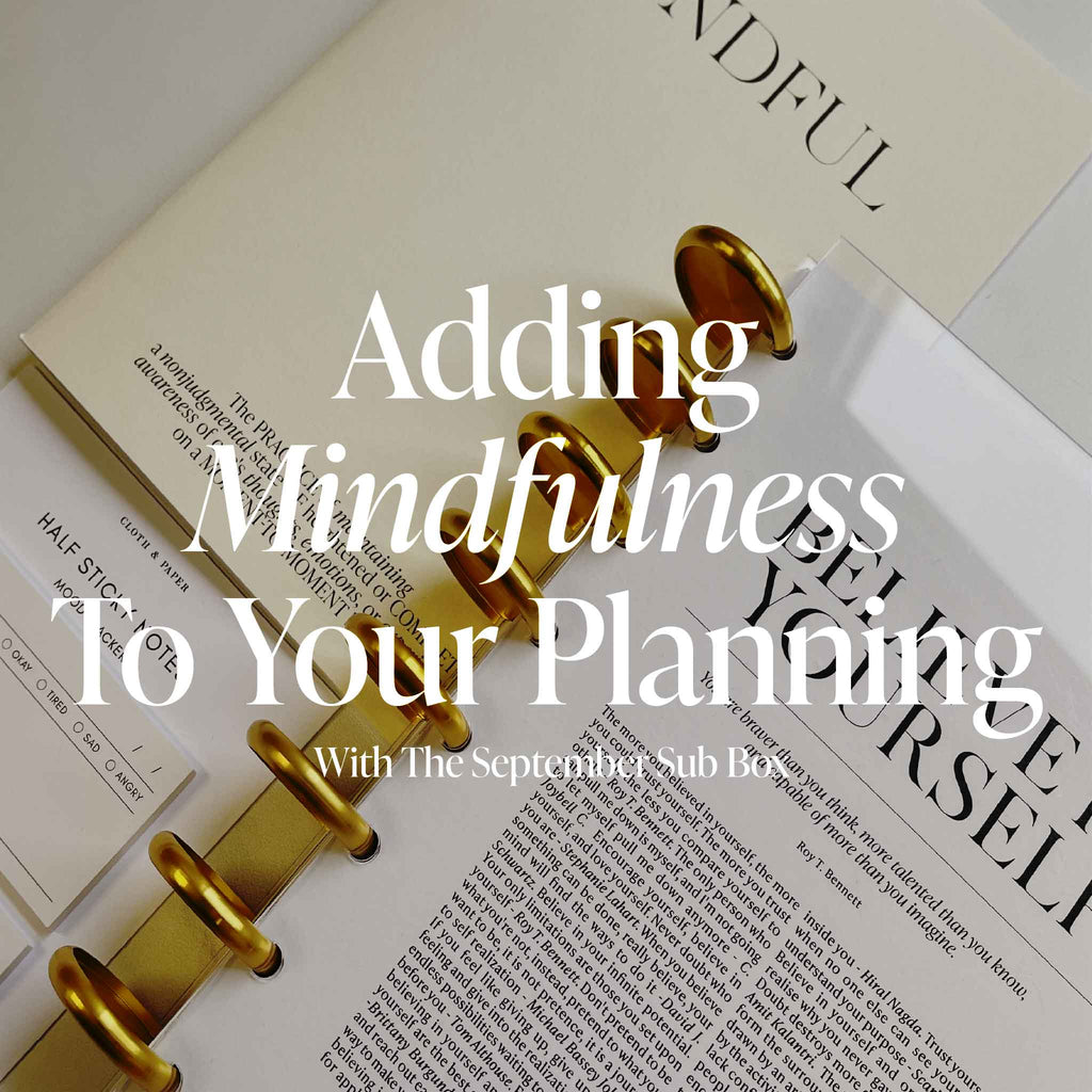 Adding Mindfulness To Your Planning