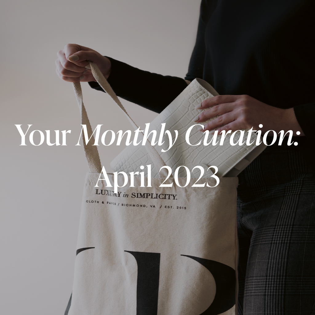 Your Monthly Curation | April