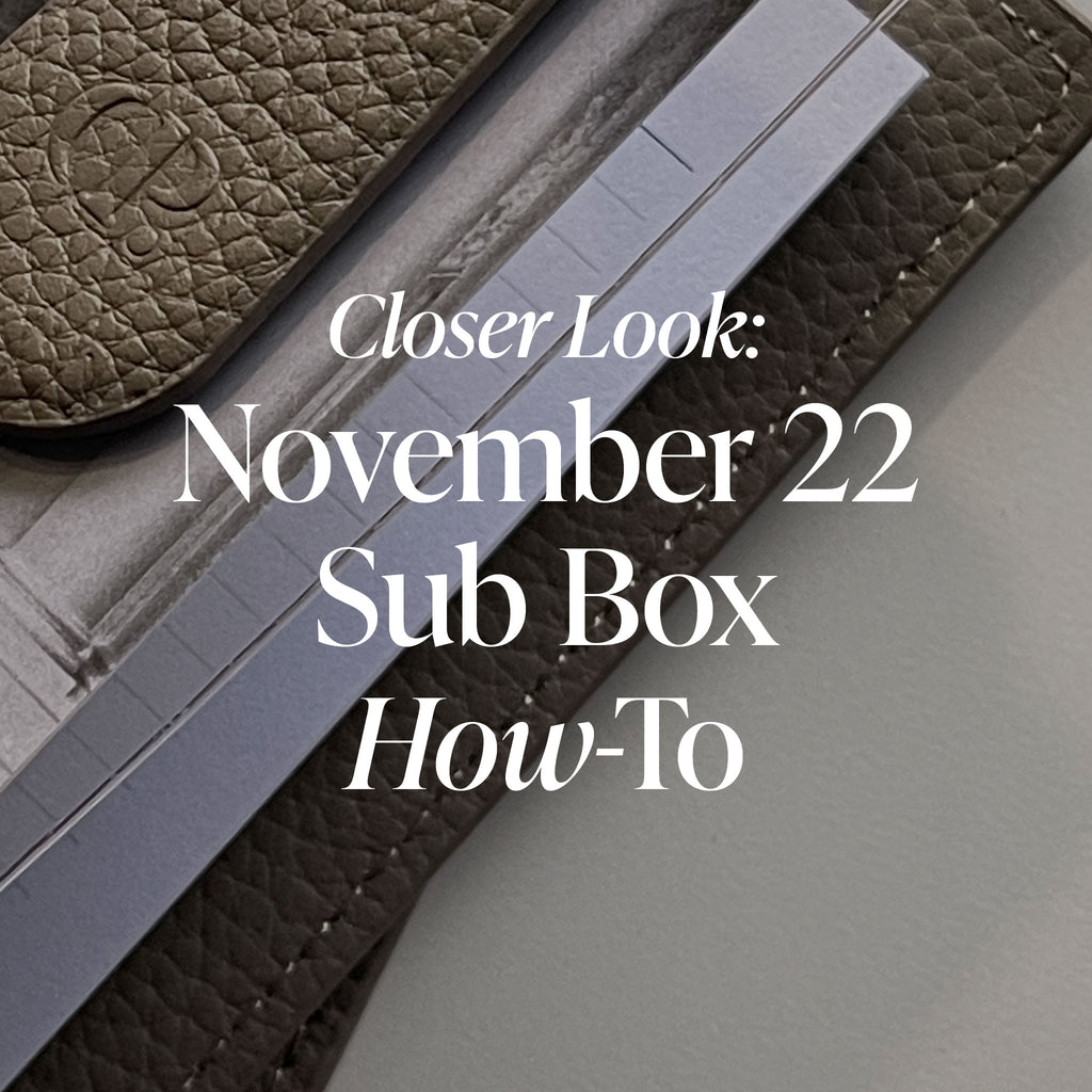 CLOSER LOOK: NOVEMBER 2022 SUB BOX HOW-TO