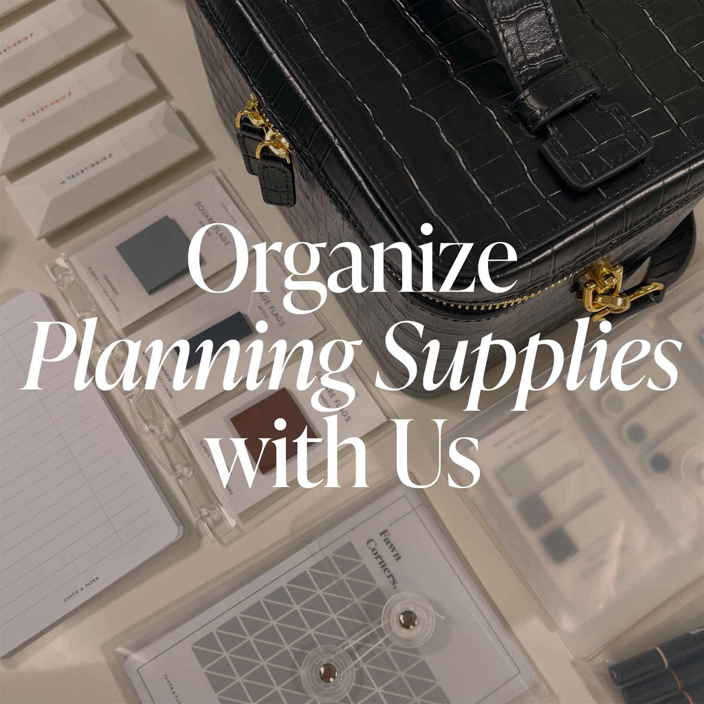Organize Planning Supplies with Us
