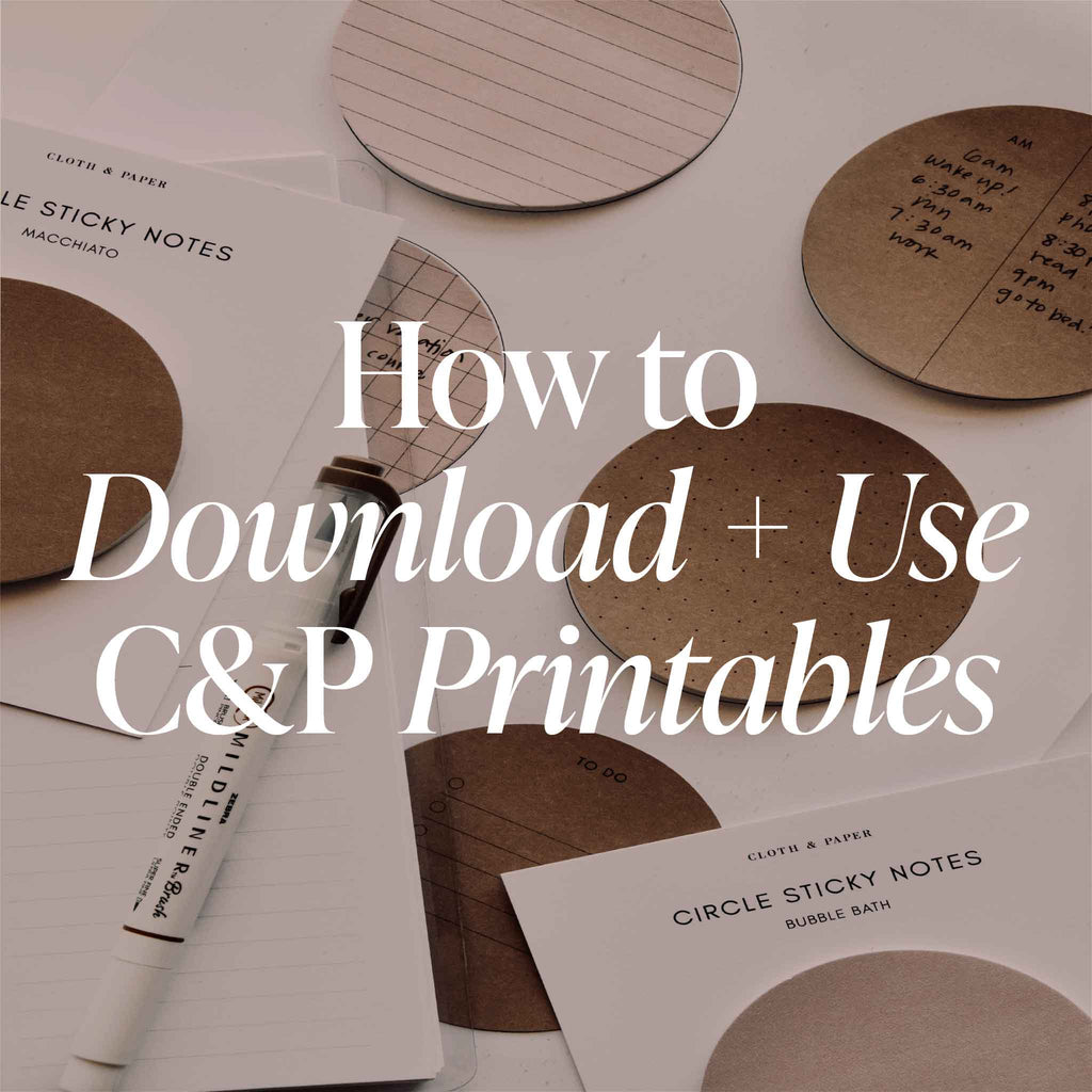 How to Download + Use C&P Printables Blog