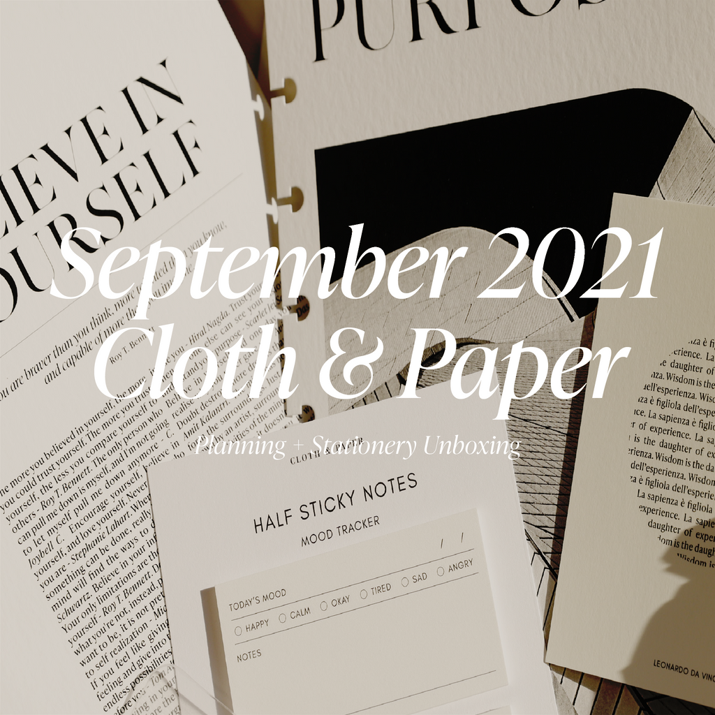 September 2021 | Cloth & Paper Planning + Stationery Unboxing