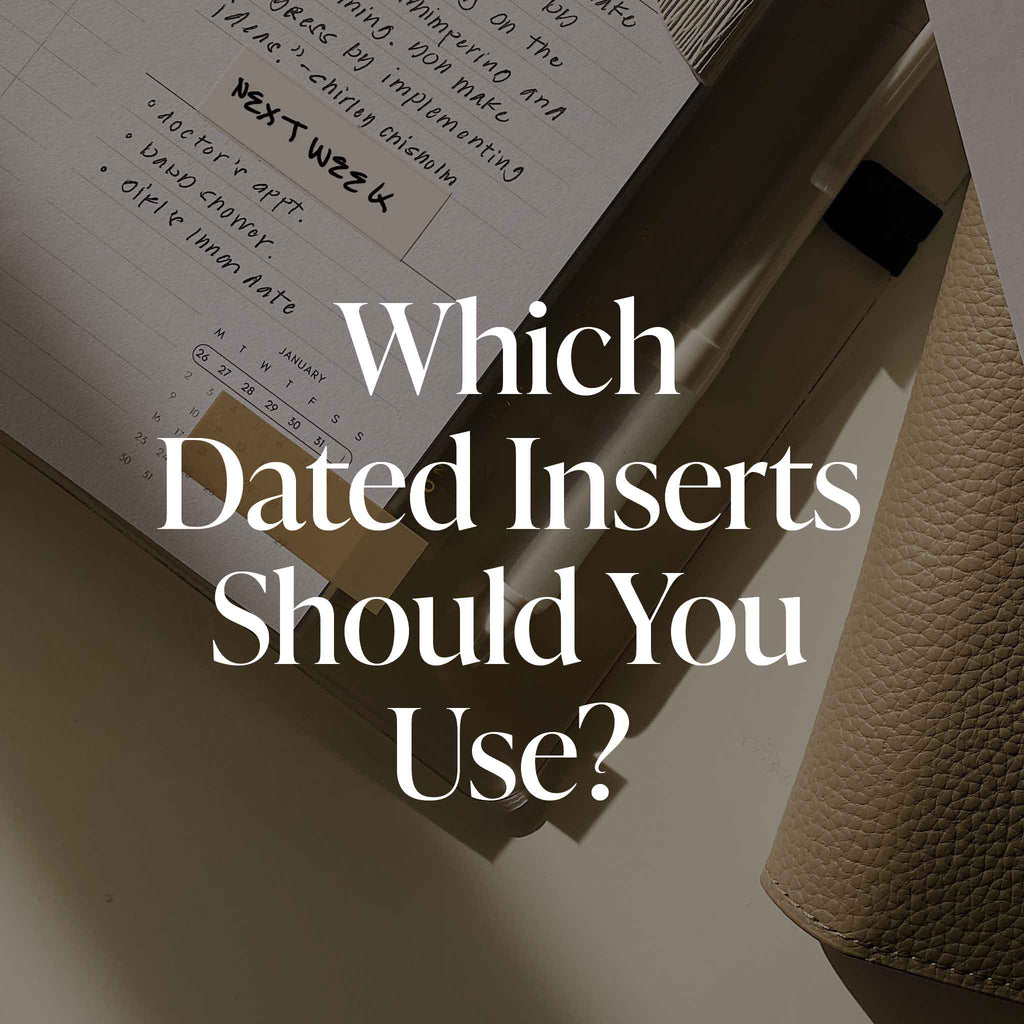 Which Dated Inserts Should You Use?