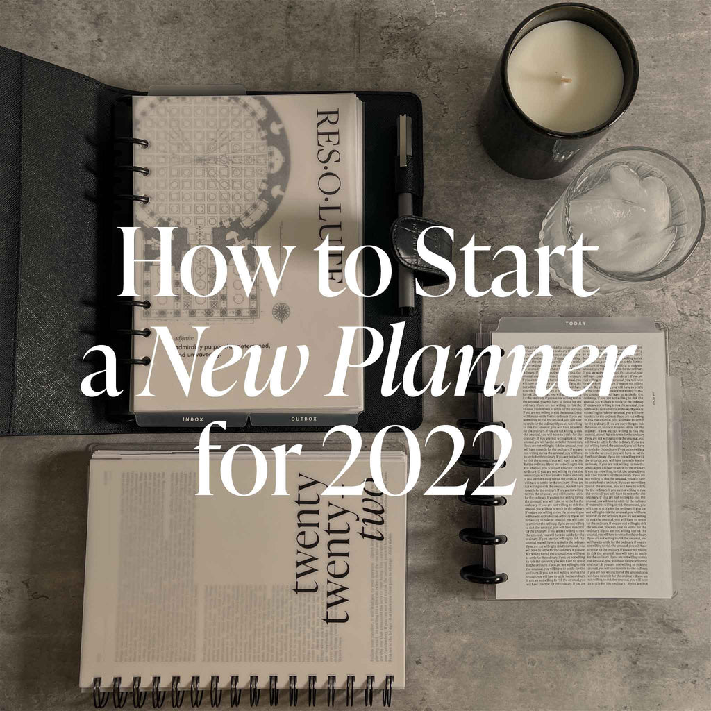 How to Start a New Planner for 2022