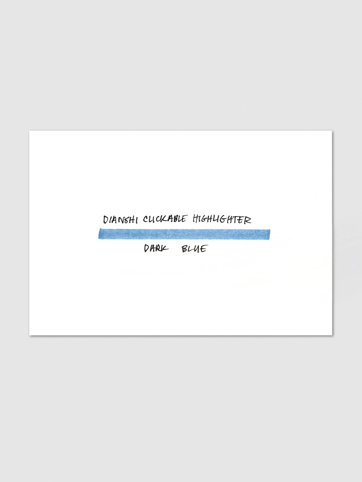 Dianshi Clickable Highlighter Dark Blue, test card with a single highlighted stroke in dark blue